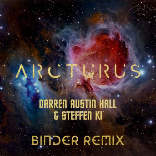 Steffen Ki, Darren Austin Hall - Arcturus (Binder Remix) [NUMA27]